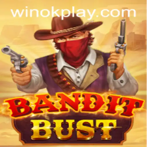 Unveiling BanditBust: An Exciting Adventure with OKPlay PH
