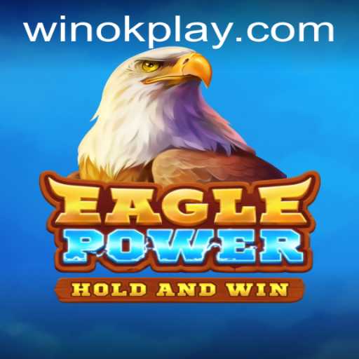 Exploring the Thrills of EaglePower with OKPlay PH
