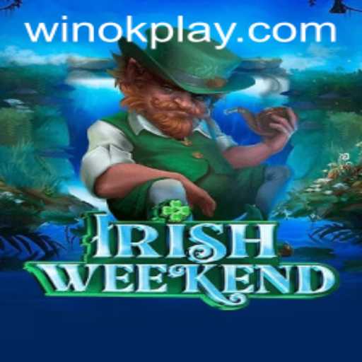 Exploring IrishWeekend: A New Gaming Sensation by OKPlay PH